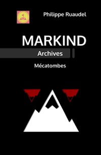 Cover Markind Archives Mécatombes