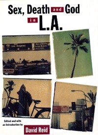 Cover Sex, Death and God in L.A.