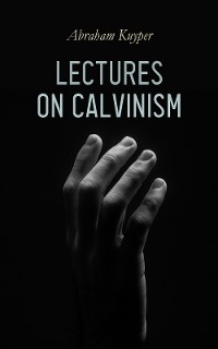 Cover Lectures on Calvinism