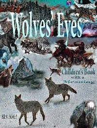 Cover Wolves's Eyes. Children's book with a meaning.
