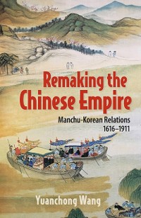 Cover Remaking the Chinese Empire