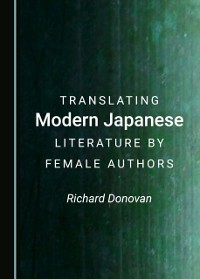 Cover Translating Modern Japanese Literature by Female Authors