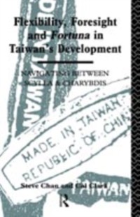 Cover Flexibility, Foresight and Fortuna in Taiwan's Development