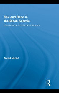 Cover Sex and Race in the Black Atlantic