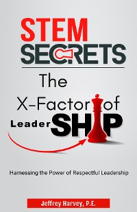 Cover STEM Secrets The X-Factor of Leadership