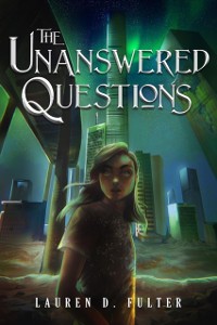 Cover Unanswered Questions (The Unanswered Questions Book One)