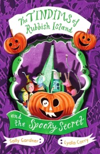 Cover The Tindims of Rubbish Island and the Spooky Secret