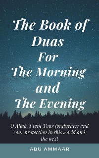 Cover The Book of Duas for The Morning and The Evening