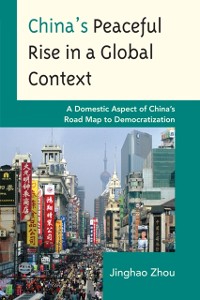 Cover China's Peaceful Rise in a Global Context