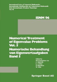 Cover Numerical Treatment of Eigenvalue Problems Vol. 5 / Numerische Behandlung von Eigenwertaufgaben Band 5