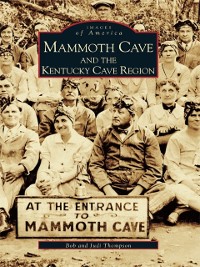 Cover Mammoth Cave and the Kentucky Cave Region
