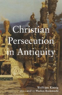 Cover Christian Persecution in Antiquity