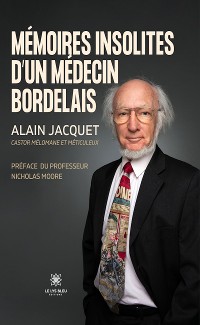 Cover Mémoires insolites d’un médecin bordelais