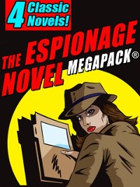 Cover Espionage Novel MEGAPACK(R): 4 Classic Novels