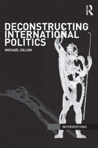 Cover Deconstructing International Politics