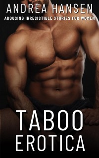 Cover Taboo Erotica - Arousing Irresistible Stories for Women