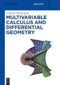 Cover Multivariable Calculus and Differential Geometry