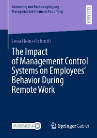 Cover The Impact of Management Control Systems on Employees’ Behavior During Remote Work
