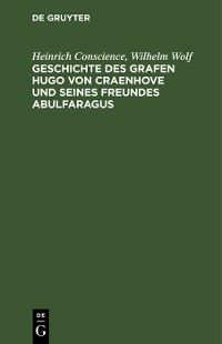 Cover Geschichte des Grafen Hugo von Craenhove und seines Freundes Abulfaragus