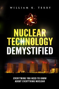 Cover Nuclear Technology Demystified