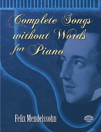 Cover Complete Songs without Words for Piano