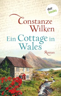 Cover Ein Cottage in Wales - oder: Die Frau aus Martinique