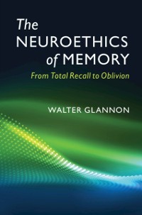 Cover Neuroethics of Memory