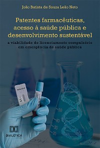 Cover Patentes farmacêuticas, acesso à saúde pública e desenvolvimento sustentável