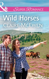 Cover Wild Horses (Mills & Boon Superromance) (Sierra Legacy, Book 1)