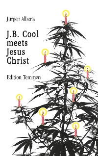 Cover J.B. Cool meets Jesus Christ