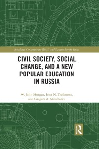 Cover Civil Society, Social Change, and a New Popular Education in Russia