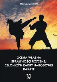 Cover Ocena własna sprawności fizycznej członków kadry narodowej karate