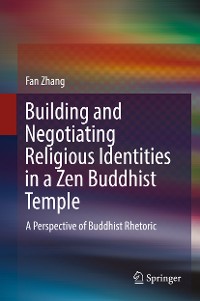 Cover Building and Negotiating Religious Identities in a Zen Buddhist Temple