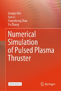 Cover Numerical Simulation of Pulsed Plasma Thruster