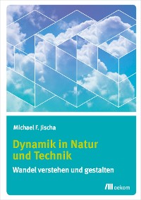 Cover Dynamik in Natur und Technik