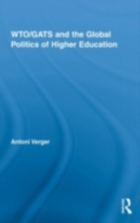 Cover WTO/GATS and the Global Politics of Higher Education