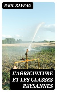 Cover L'agriculture et les classes paysannes