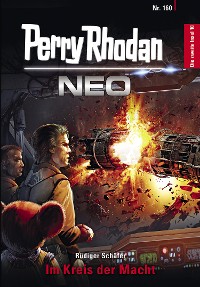 Cover Perry Rhodan Neo 160: Im Kreis der Macht