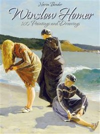 Cover Winslow Homer: 160 Paintings and Drawings