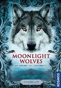 Cover Moonlight wolves, Das Geheimnis der Schattenwölfe
