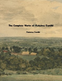 Cover The Complete Works of Mahatma Gandhi