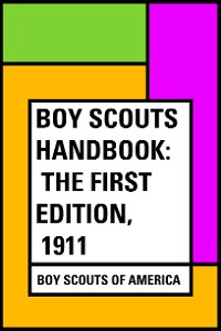 Cover Boy Scouts Handbook: The First Edition, 1911