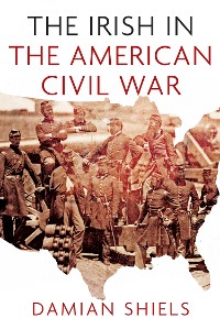 Cover The Irish in the American Civil War