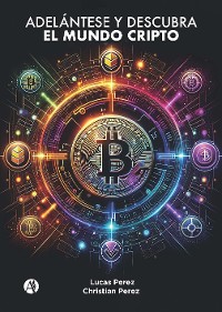 Cover Adelántese y descubra el mundo Cripto