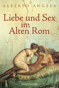 Cover Liebe und Sex im Alten Rom