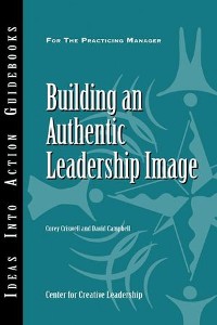Cover Building an Authentic Leadership Image