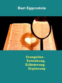 Cover Evangelien - Entstehung, Erläuterung, Ergänzung