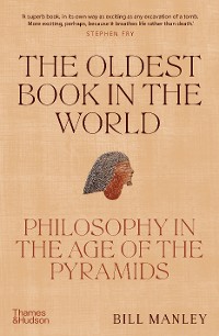 Cover The Oldest Book in the World: Philosophy in the Age of the Pyramids