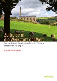 Cover Zeitreise in die Werkstatt der Welt