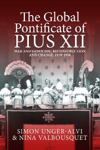 Cover The Global Pontificate of Pius XII